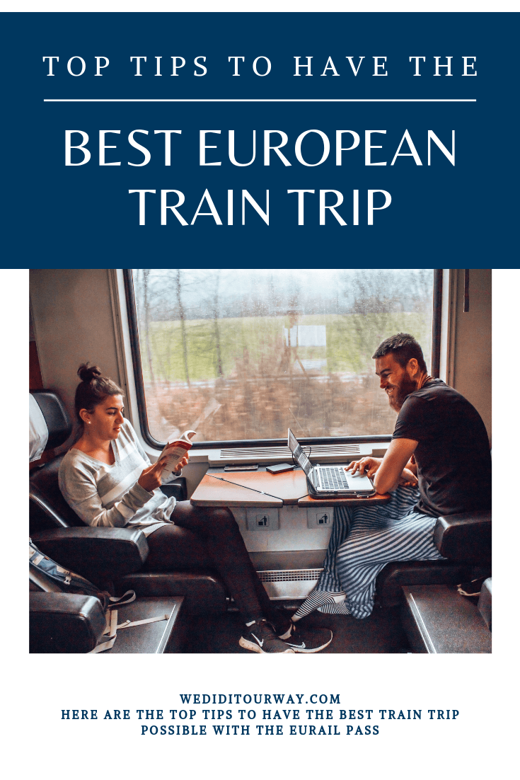 Top Tips To Have The Best European Train Trip