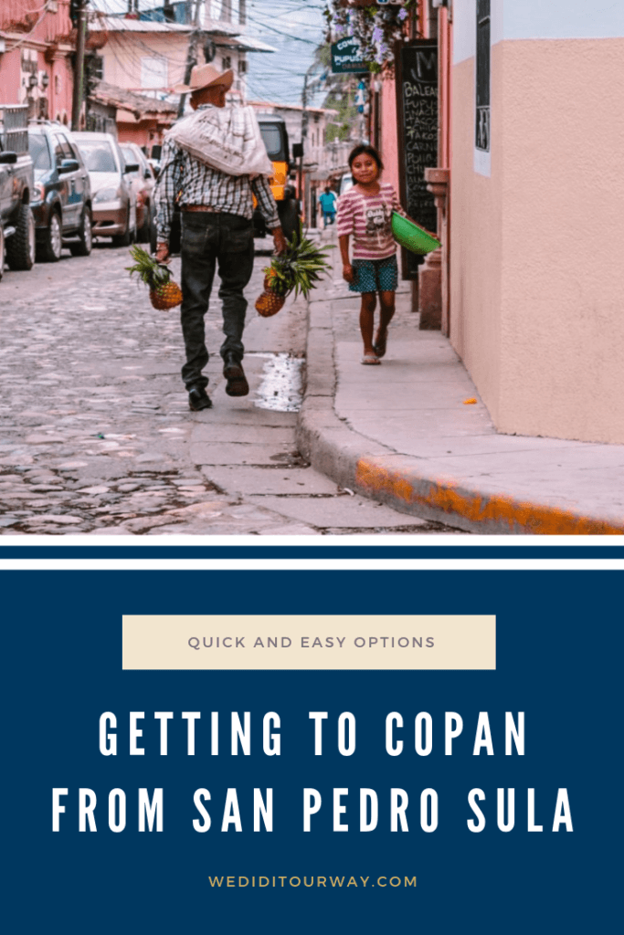 How to get to Copan Ruinas by bus from San Pedro Sula in Honduras