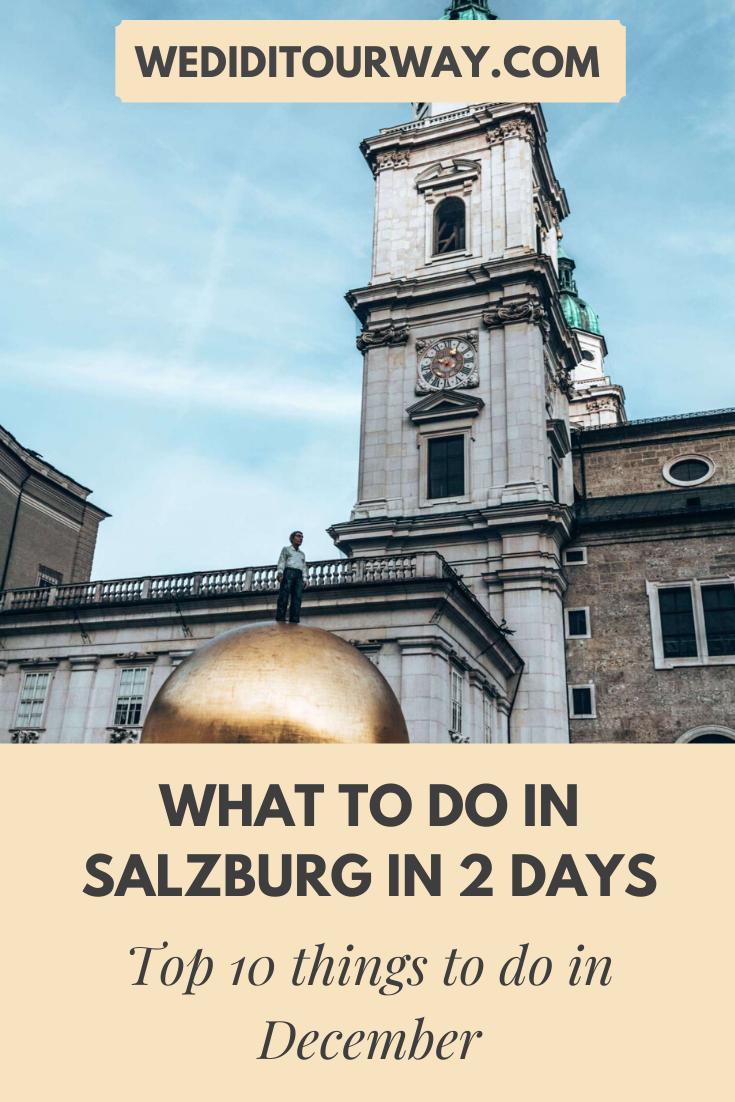 What to do in Salzburg in 2 days - Top 10 things to do in December