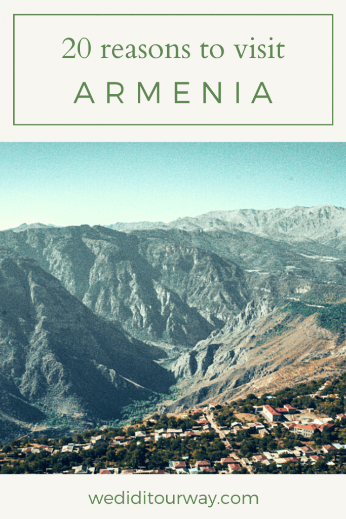 The top 20 reasons to visit Armenia - We did it our way