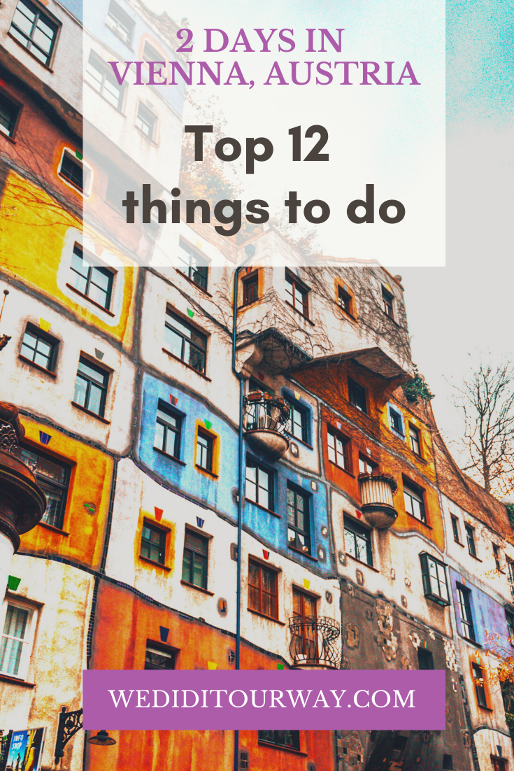 Top 13 things to do in Vienna in 2 days - We Did It Our Way