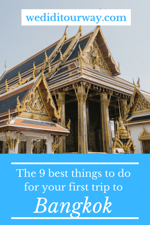 The 9 best activities for your first trip to Bangkok - We Did It Our Way