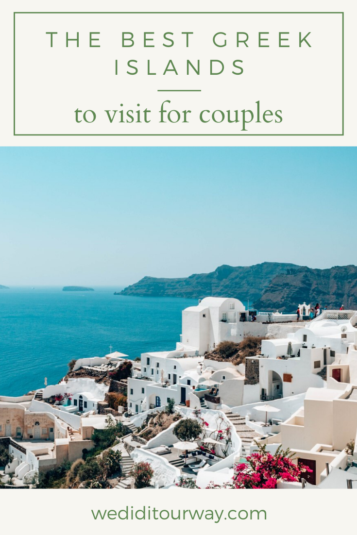 The best Greek islands for couples - the most romantic islands in Greece