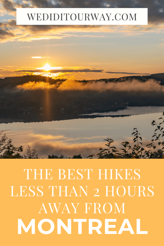 The best hikes less than 2 hours away from Montreal
