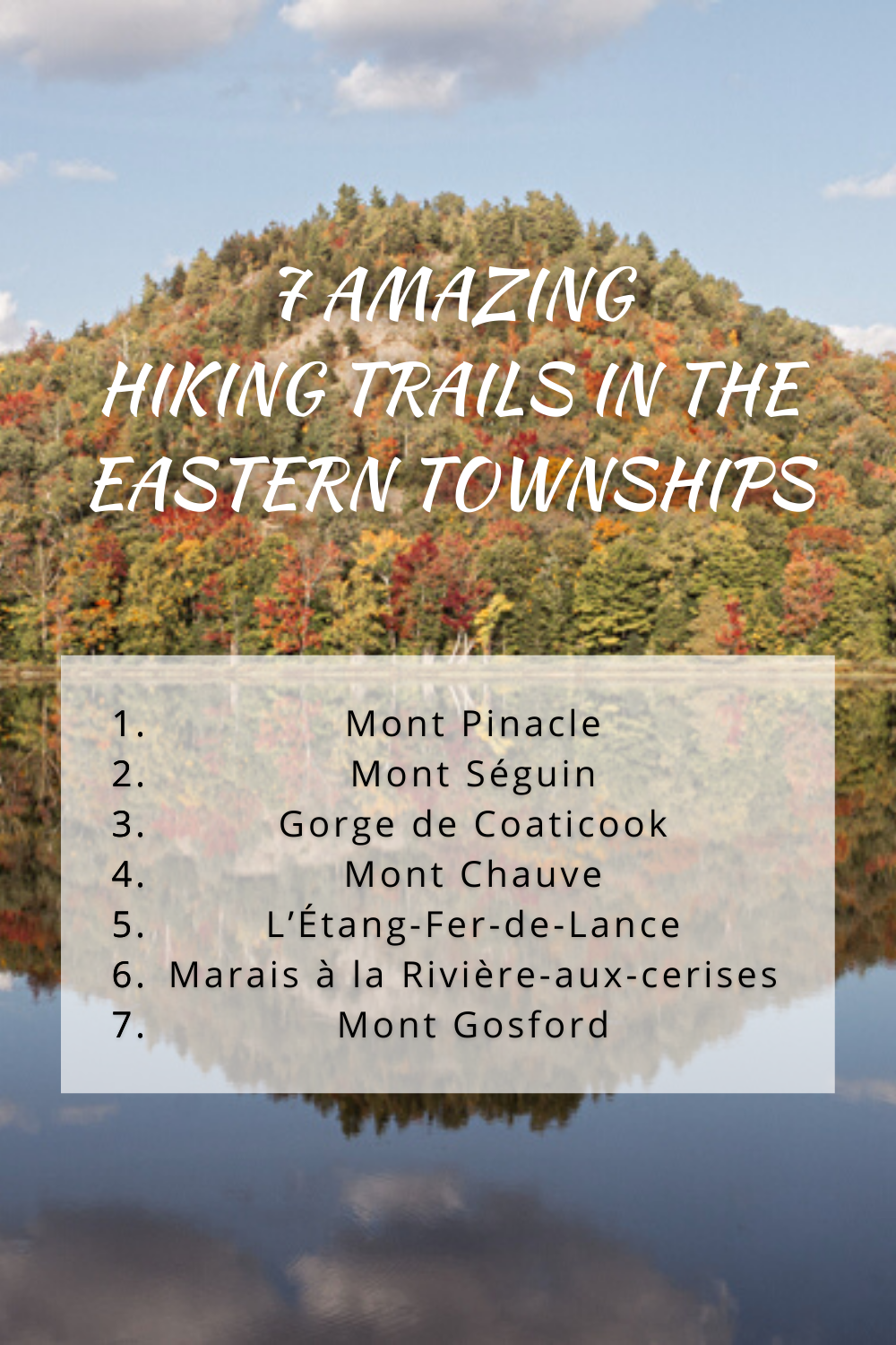 7 best hikes in the Eastern Townships