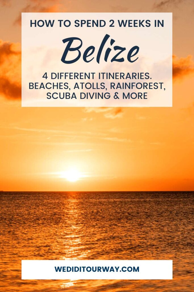 how to spend 2 weeks in Belize itinerary Pinterest