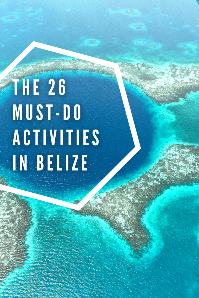 Must-do activities in Belize