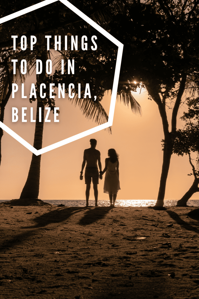 What to do in Placencia, Belize