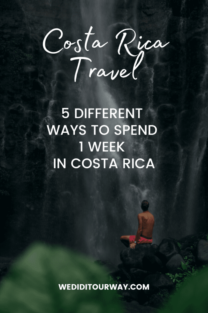 Pinterest 7 day Costa Rica itinerary