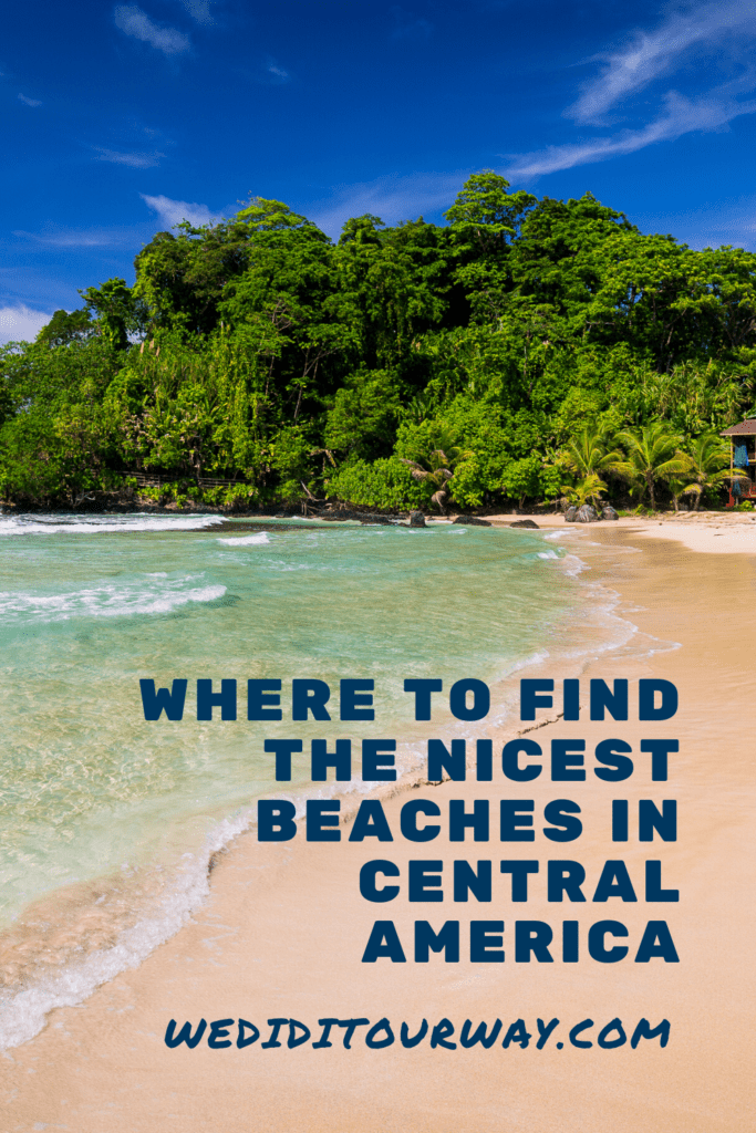 The best Beaches in Central America