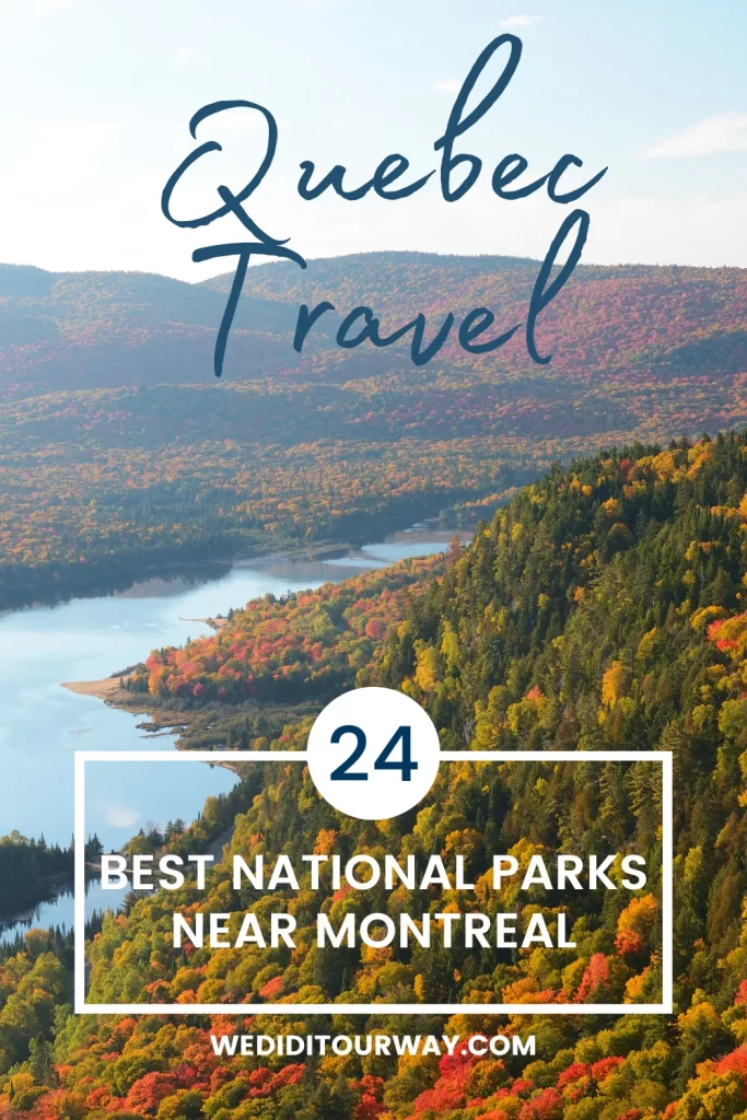 best national parks close to montreal