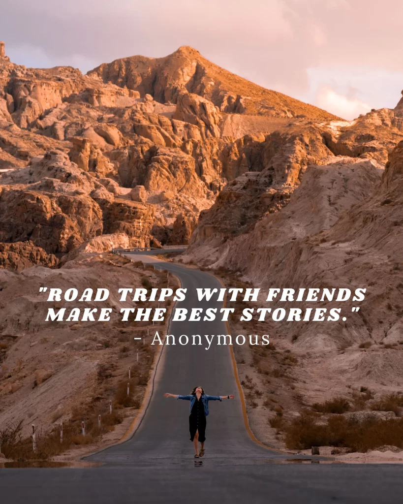 Road trips with friends make the best stories. Captions about traveling with friends. friend travel quotes. friendships travel captions